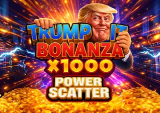 TRUMP IT BONANZA X1000: POWER SCATTER